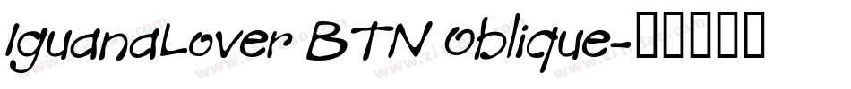 IguanaLover BTN Oblique字体转换